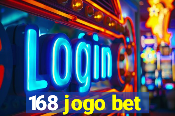 168 jogo bet